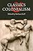 Classics and Colonialism (Classical World)