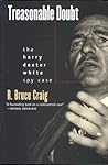 Treasonable Doubt: The Harry Dexter White Spy Case