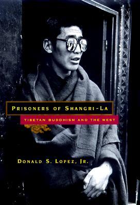 Prisoners of Shangri-La: Tibetan Buddhism and the West (Paperback)