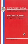 Blok: Selected Poems (Russian Texts Series)