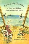 Always My Grandpa: A Story for Children About Alzheimer's Disease
