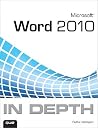 Microsoft Word 2010 In Depth Microsoft Word 2010 In Depth