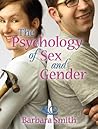 The Psychology of Sex and Gender The Psychology of Sex and Gender