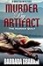Murder by Artifact: The Mur...