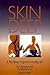 Skin Deep: A Mind/Body Prog...