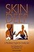 Skin Deep: A Mind/Body Program for Healthy Skin