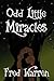 Odd Little Miracles