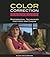 Color Correction Handbook: Professional Techniques for Video and Cinema