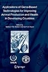 Applications of Gene-Based Technologies for Improving Animal Production and Health in Developing Countries