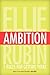 Ambition: 7 Rules for Getting There
