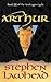 Arthur - The Pendragon Cycl...