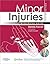 Minor Injuries: A Clinical Guide