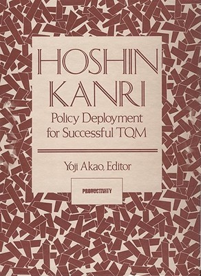 Hoshin Kanri: Policy Deployment for Successful TQM (Paperback)