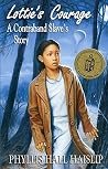 Lottie's Courage: A Contraband Slave's Story Lottie's Courage: A Contraband Slave's Story