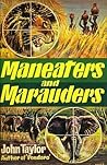 Maneaters and Marauders