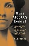 Miss Alcott's E-mail by Kit Bakke