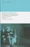Trilogía de Deptford by Robertson Davies
