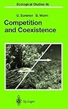 Competition and Coexistence Competition and Coexistence