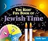 The Kids' Fun Book of Jewish Time The Kids' Fun Book of Jewish Time