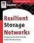 Resilient Storage Networks: Designing Flexible Scalable Data Infrastructures (Digital Press Storage Technology (Paperback))