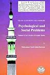 Islam: Questions And Answers: Psychological And Social Problems