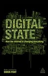 Digital State: How the Internet is Changing Everything