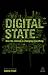 Digital State: How the Internet is Changing Everything