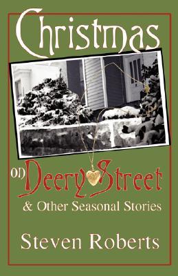 Christmas on Deery Street and Other Seasonal Stories (Paperback)