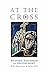 At the Cross