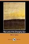 The Land of the Changing Sun The Land of the Changing Sun