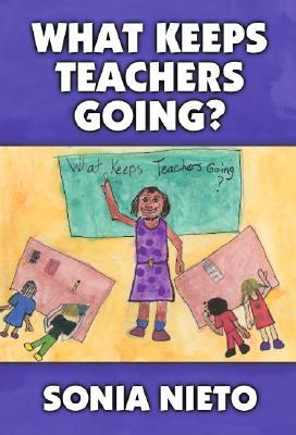 What Keeps Teachers Going? (Paperback)