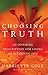 Choosing Truth by Harriette Cole
