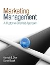 Marketing Management: A Customer-Oriented Approach