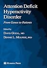 Attention Deficit Hyperactivity Disorder: From Genes to Patients (Contemporary Clinical Neuroscience)
