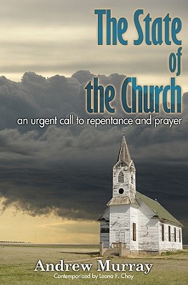 The State of the Church: An Urgent Call to Repentance and Prayer