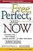 Free, Perfect, and Now: Con...