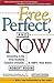 Free, Perfect, and Now: Connecting to the Three Insatiable Customer Demands, A CEO's True Story