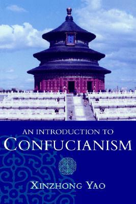 An Introduction to Confucianism (Introduction to Religion)