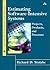 Estimating Software-intensive Systems: Projects, Products, And Processes