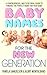 Baby Names for the New Generation by Pamela Samuelson