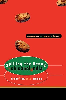 Spilling the Beans in Chicanolandia: Conversations with Writers and Artists (Paperback)