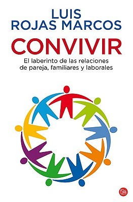Convivir: El laberinto de las relaciones de pareja, familiares y laborales (Paperback)