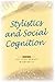 Stylistics and Social Cognition by Lesley Jeffries