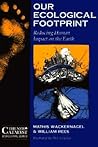 Our Ecological Footprint: Reducing Human Impact on the Earth (New Catalyst Bioregional Series) (Paperback)