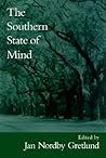 The Southern State of Mind The Southern State of Mind