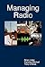 Managing Radio by Caroline  Mitchell