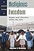 Religious Freedom: Rights and Liberties under the Law (America's Freedoms)