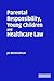Parental Responsibility, Young Children and Healthcare Law