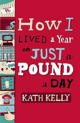 How I Lived a Year on Just a Pound a Day (Paperback)