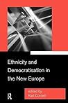 Ethnicity and Democratisation in the New Europe